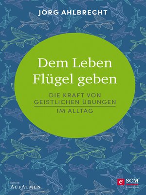 cover image of Dem Leben Flügel geben